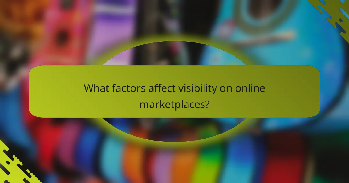 What factors affect visibility on online marketplaces?